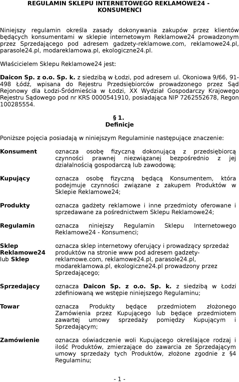 z siedzibą w Łodzi, pod adresem ul.