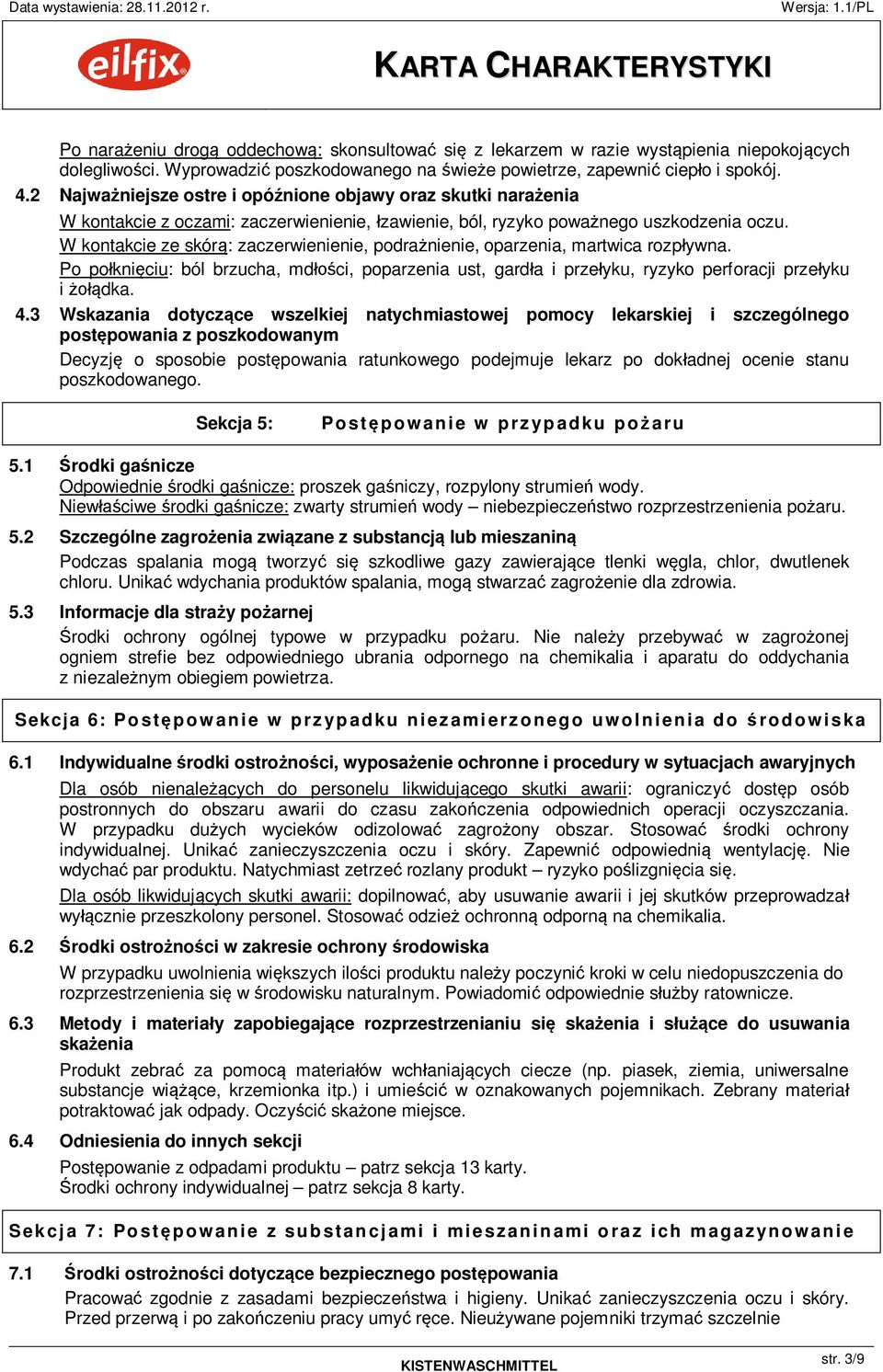 W kontakcie ze skór : zaczerwienienie, podra nienie, oparzenia, martwica rozp ywna. Po po kni ciu: ból brzucha, md ci, poparzenia ust, gard a i prze yku, ryzyko perforacji prze yku i dka. 4.