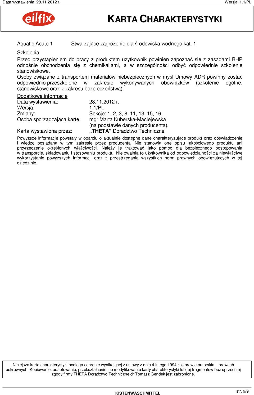 Osoby zwi zane z transportem materia ów niebezpiecznych w my l Umowy ADR powinny zosta odpowiednio przeszkolone w zakresie wykonywanych obowi zków (szkolenie ogólne, stanowiskowe oraz z zakresu