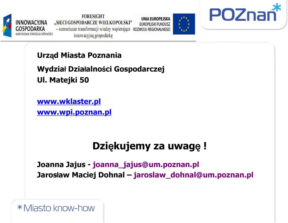 poznan.pl Dziękujemy za uwagę!