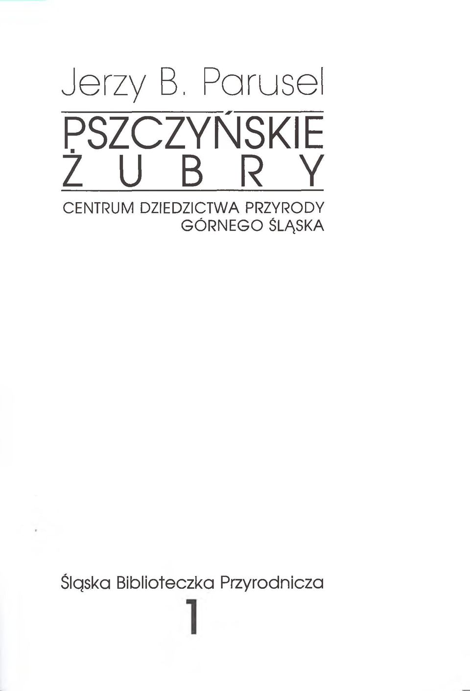 CENTRUM DZIEDZICTWA PRZYRODY
