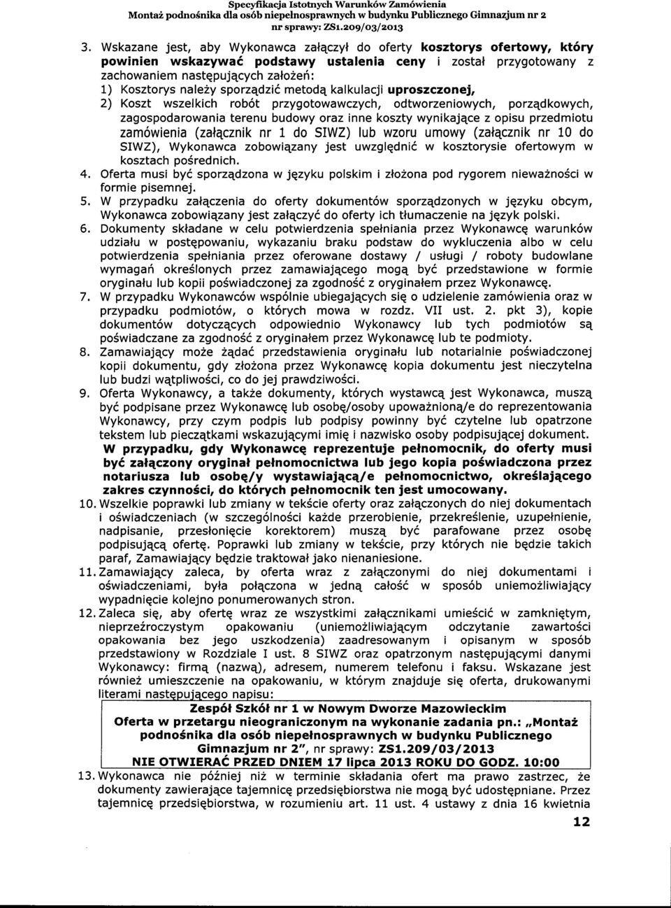 sporz4dzi6 metodq kalkulacji uproszczonej, 2) Koszt wszelkich rob6t przygotowawczych, odtworzeniowych, porzqdkowych, zagospodarowania terenu budowy oraz inne koszty wynikaj4ce z opisu przedmiotu