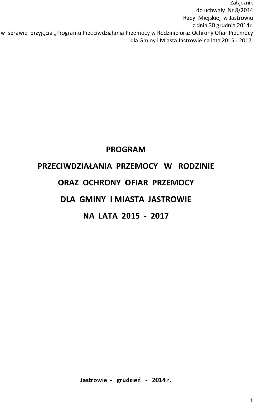 dla Gminy i Miasta Jastrowie na lata 2015-2017.