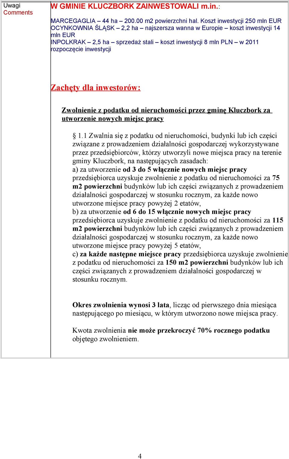 Zachęty dla inwestorów: Zwolnienie z podatku od nieruchomości przez gminę Kluczbork za utworzenie nowych miejsc pracy 1.