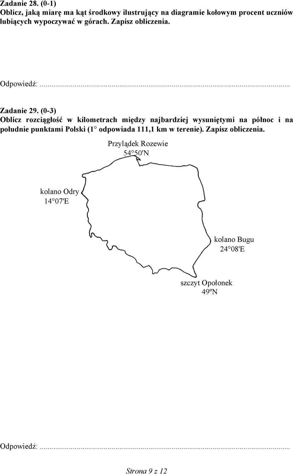 górach. Zapisz obliczenia. Odpowiedź:... Zadanie 29.