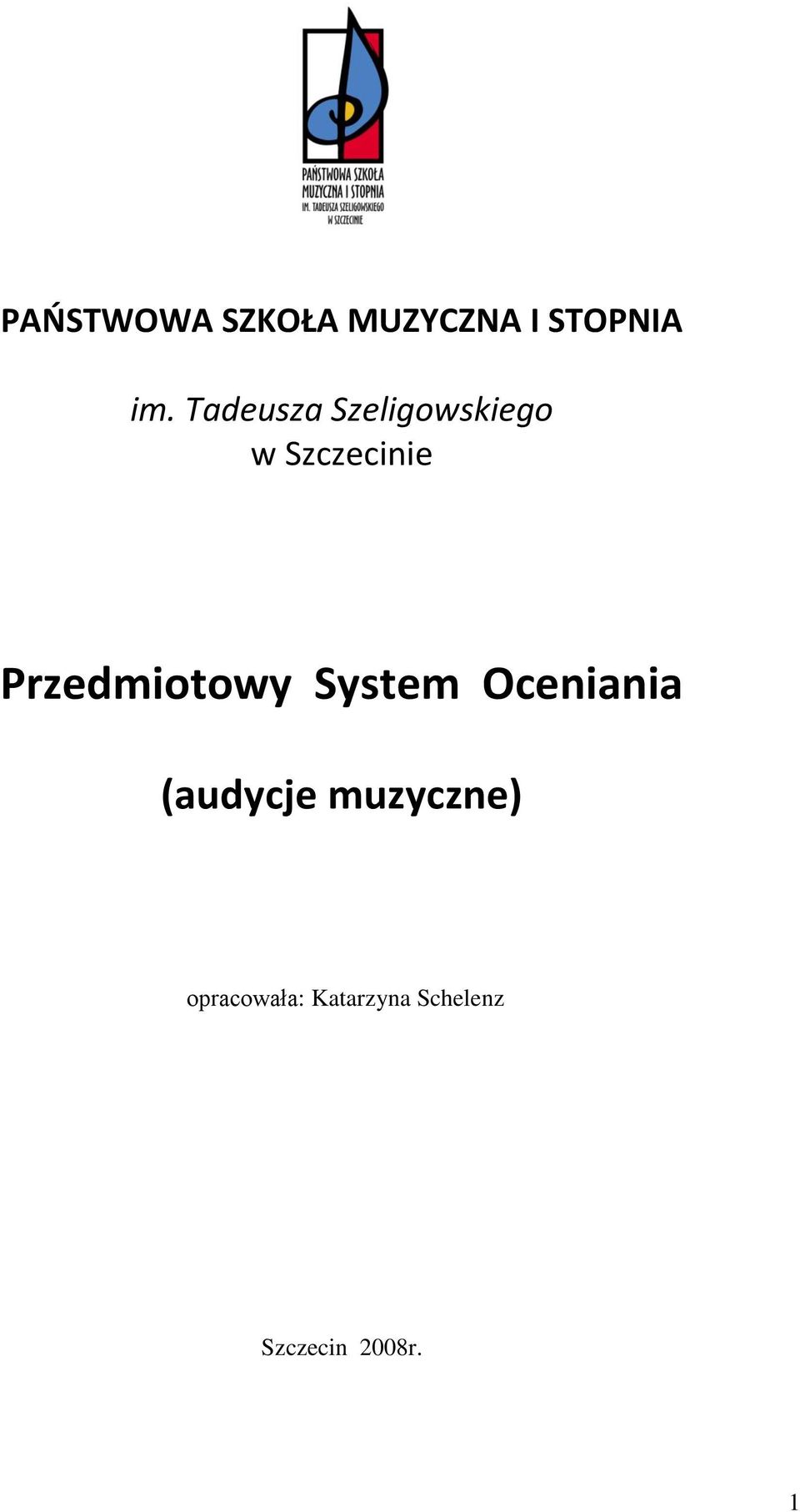 Przedmiotowy System Oceniania (audycje