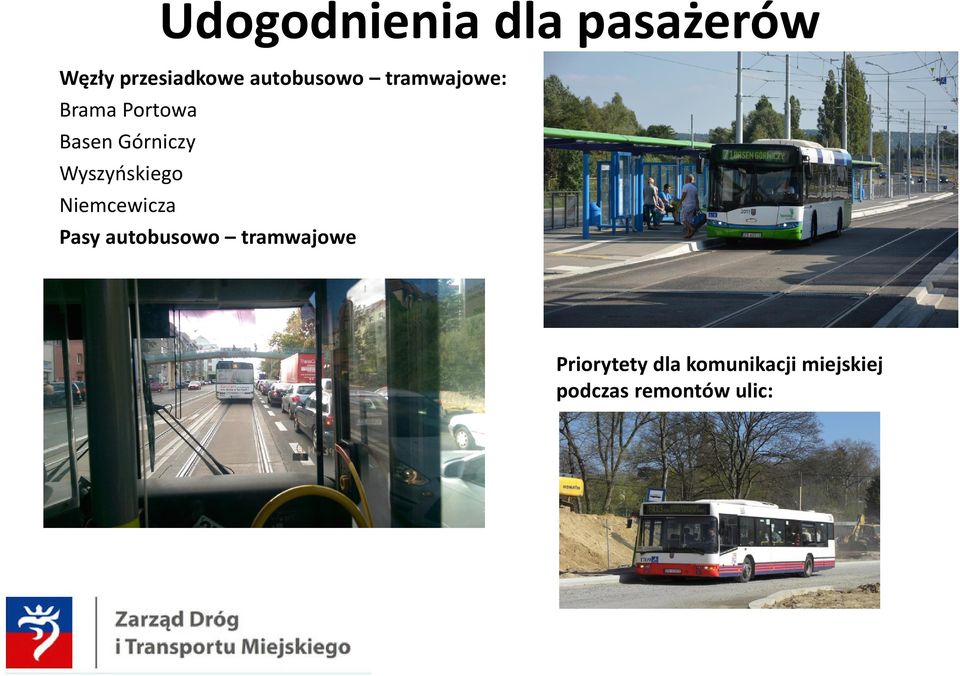 Niemcewicza Pasy autobusowo tramwajowe miejskiej podczas