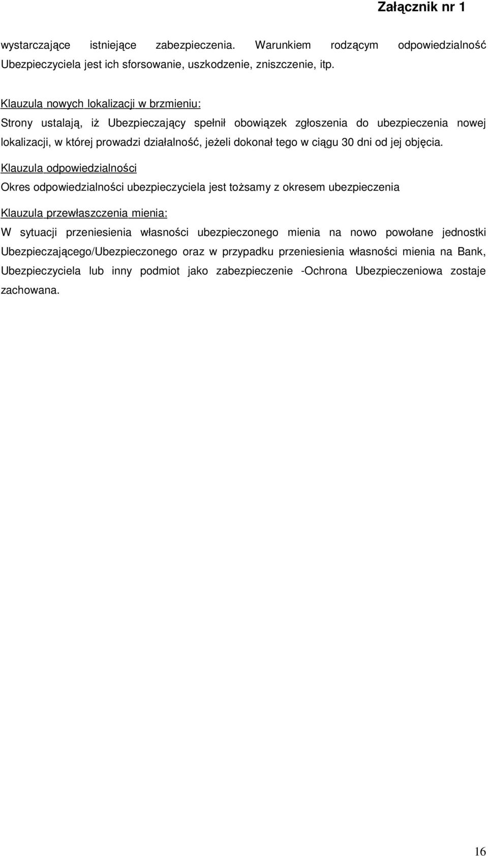30 dni od jej objęcia.