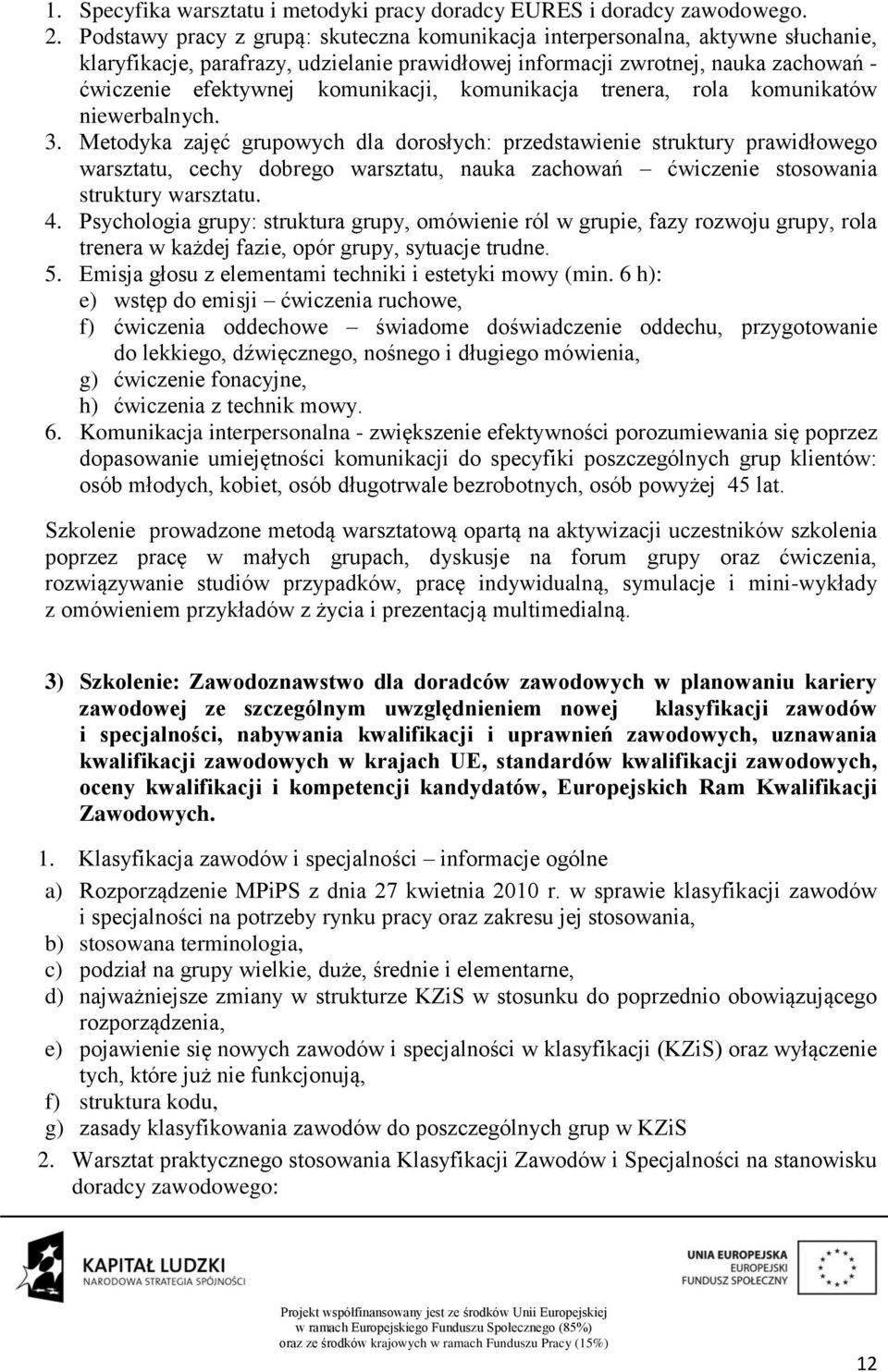 komunikacji, komunikacja trenera, rola komunikatów niewerbalnych. 3.