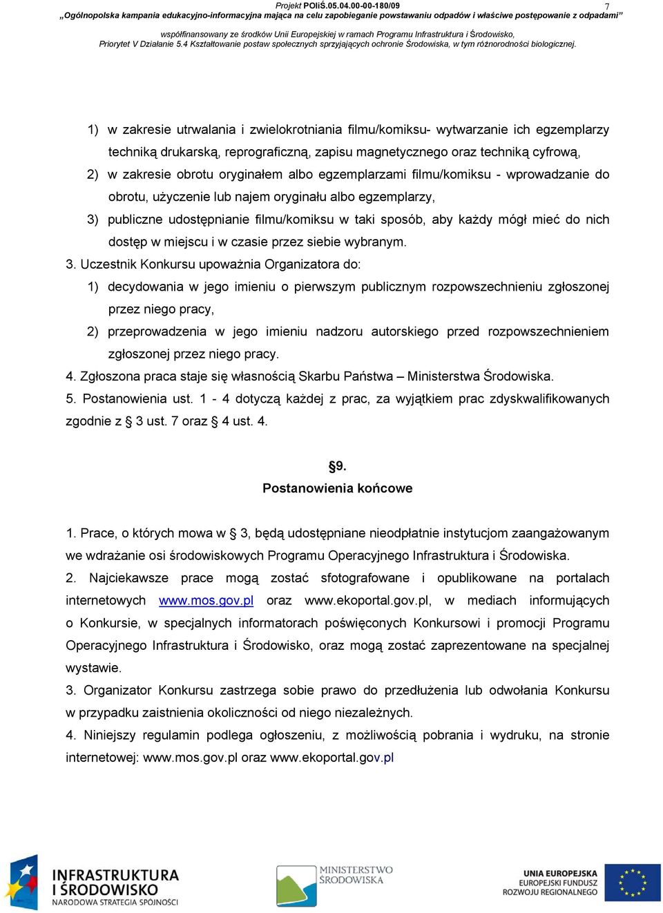 nich dostęp w miejscu i w czasie przez siebie wybranym. 3.