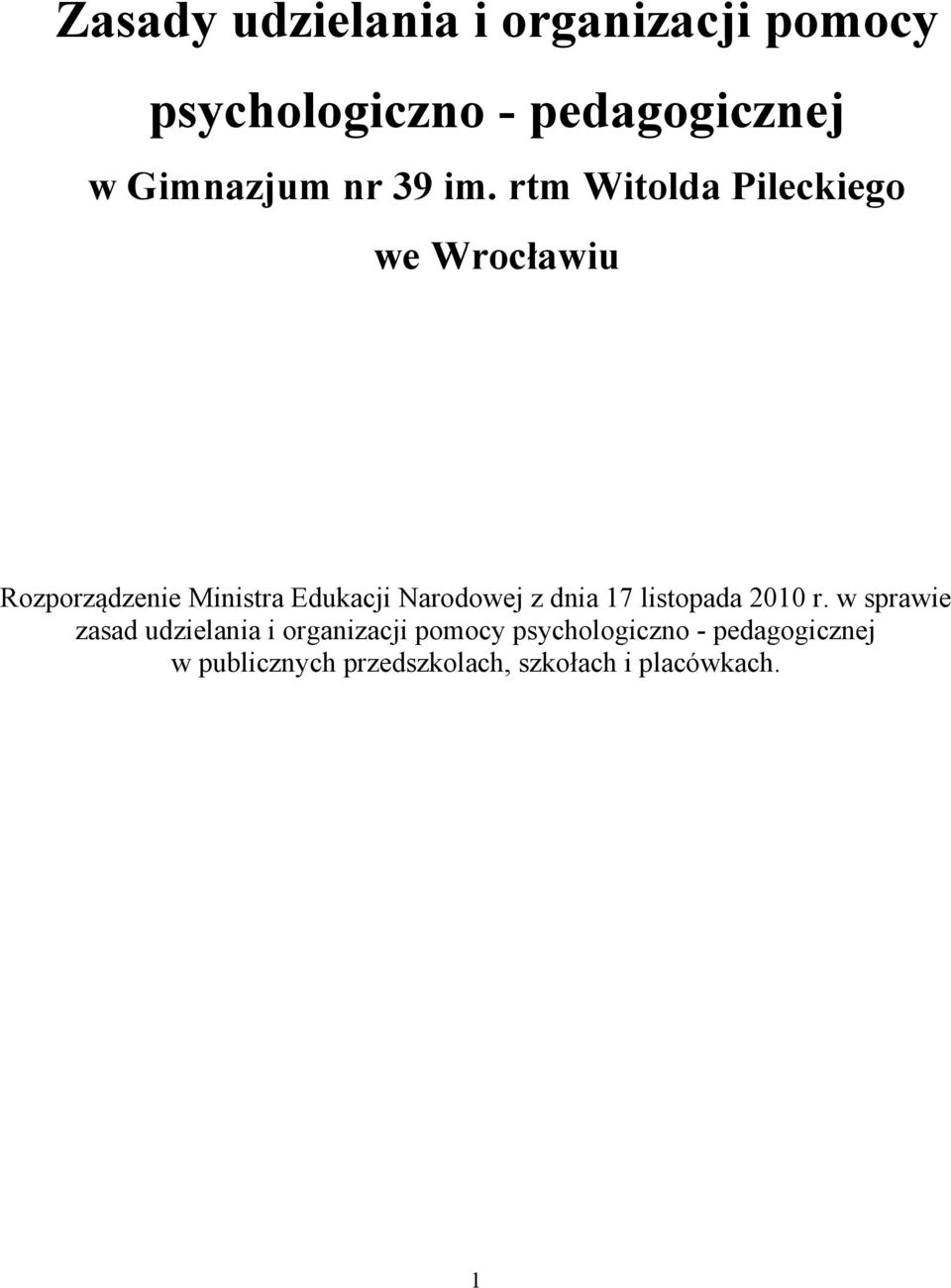 rtm Witolda Pileckiego we Wrocławiu Rozporządzenie Ministra Edukacji Narodowej z