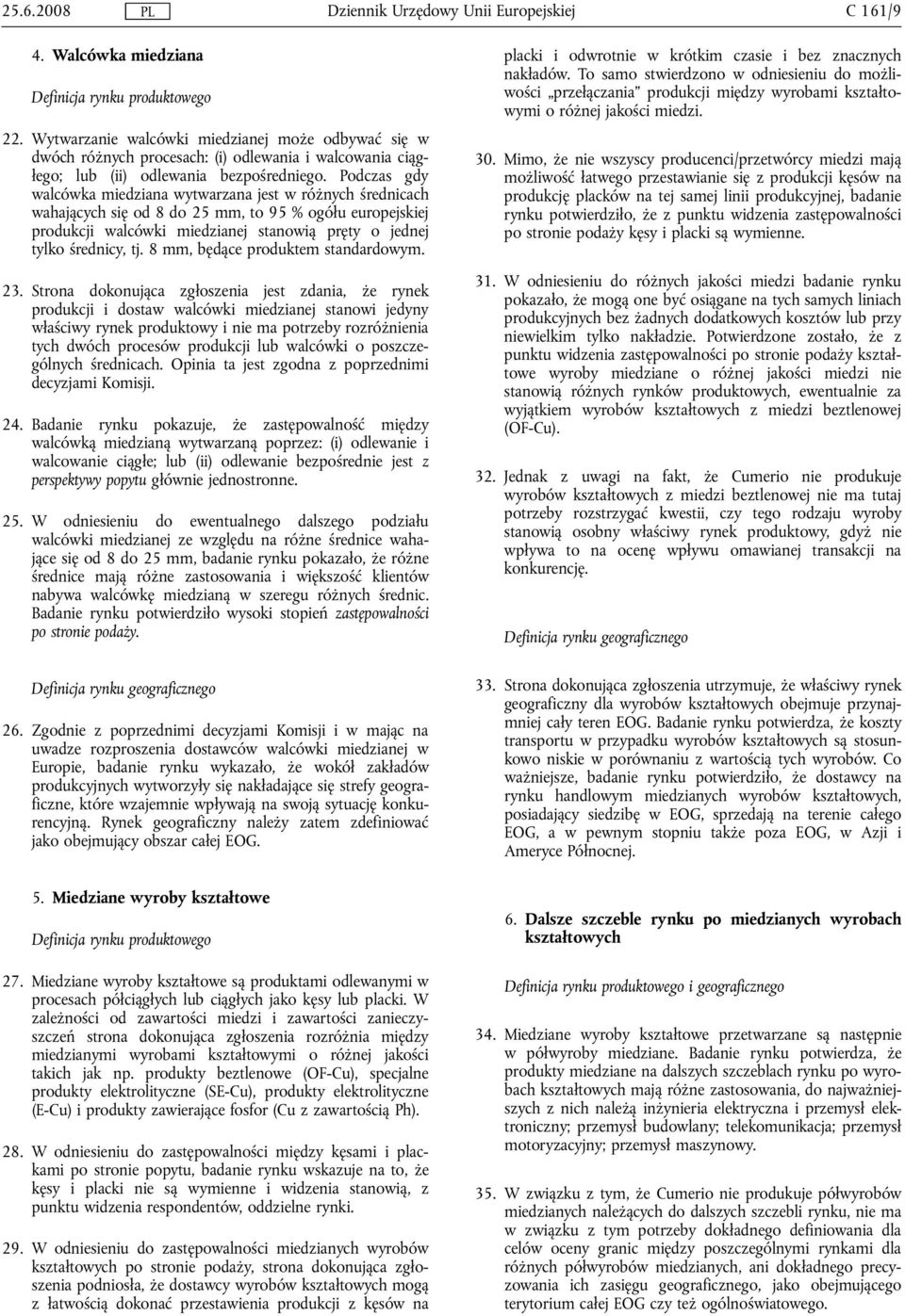 8 mm, będące produktem standardowym. 23.