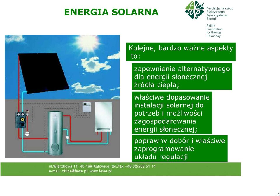 solarnej do potrzeb i moŝliwości zagospodarowania energii