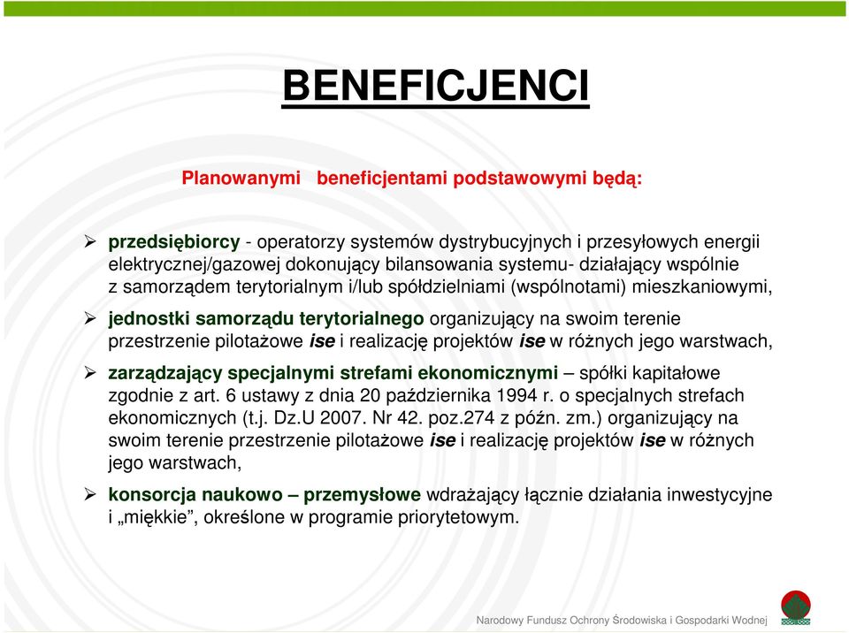 projektów ise w różnych jego warstwach, zarządzający specjalnymi strefami ekonomicznymi spółki kapitałowe zgodnie z art. 6 ustawy z dnia 20 października 1994 r.