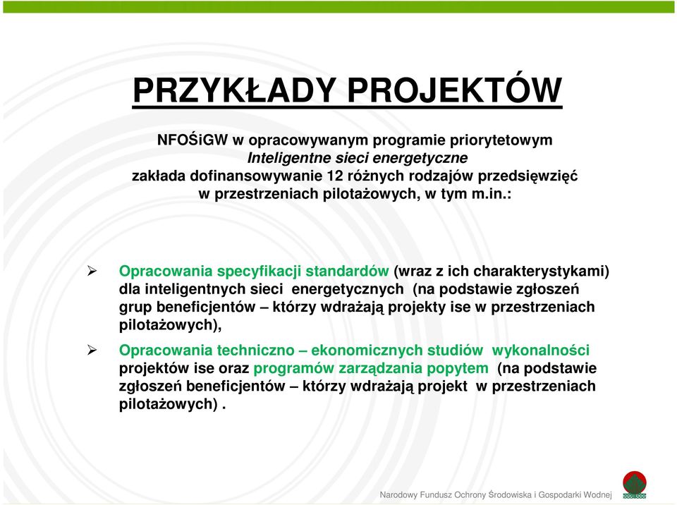 : Opracowania specyfikacji standardów (wraz z ich charakterystykami) dla inteligentnych sieci energetycznych (na podstawie zgłoszeń grup beneficjentów