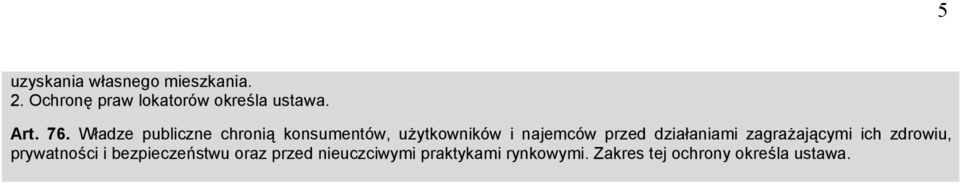 Władze publiczne chronią konsumentów, użytkowników i najemców przed