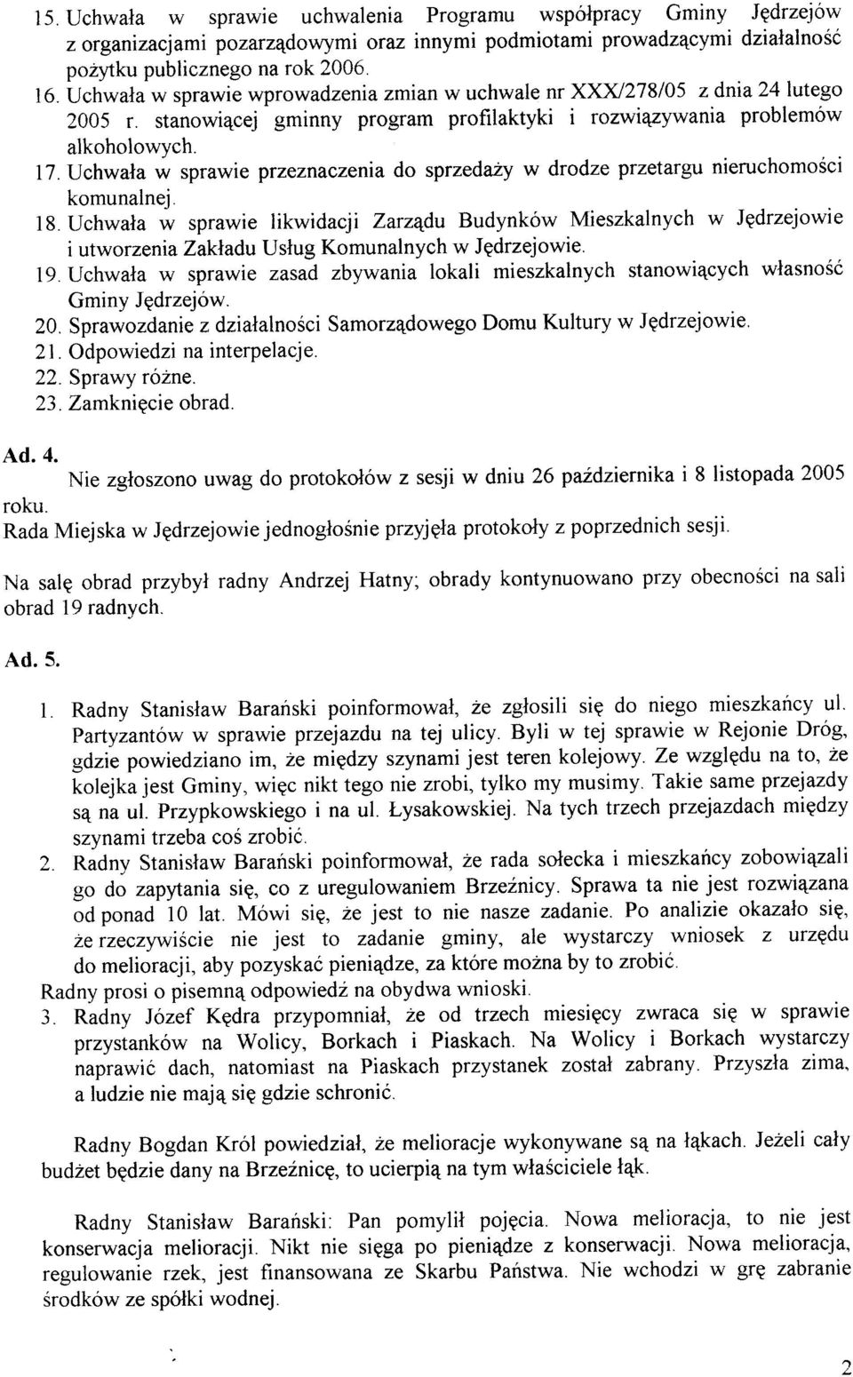 Uchwala w sprawie przeznaczenia do sprzeduby w drodze przetargu nieruchomoéci komunalnej. 18.