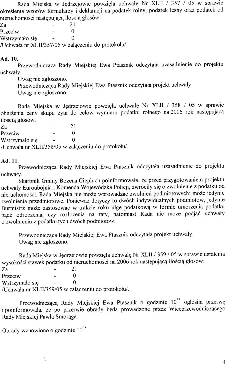 Przewodniczqca Rady Miej skiejewa Ptasznik odczytala projekt uchwaly.
