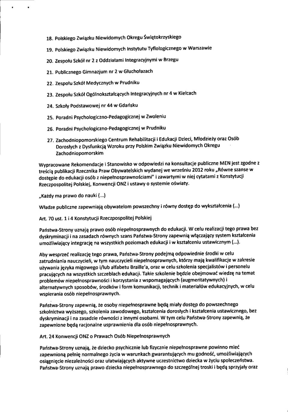 Poradni Psychologiczno-Pedagogicznej w Zwoleniu 26. Poradni Psychologiczno-Pedagogicznej w Prudniku 27.