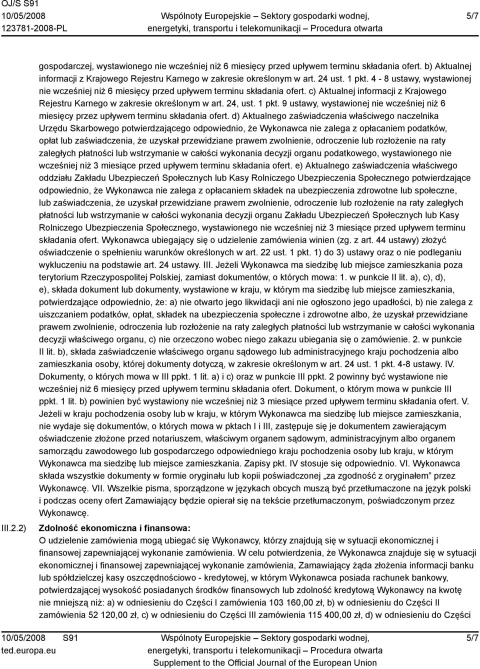 9 ustawy, wystawionej nie wcześniej niż 6 miesięcy przez upływem terminu składania ofert.