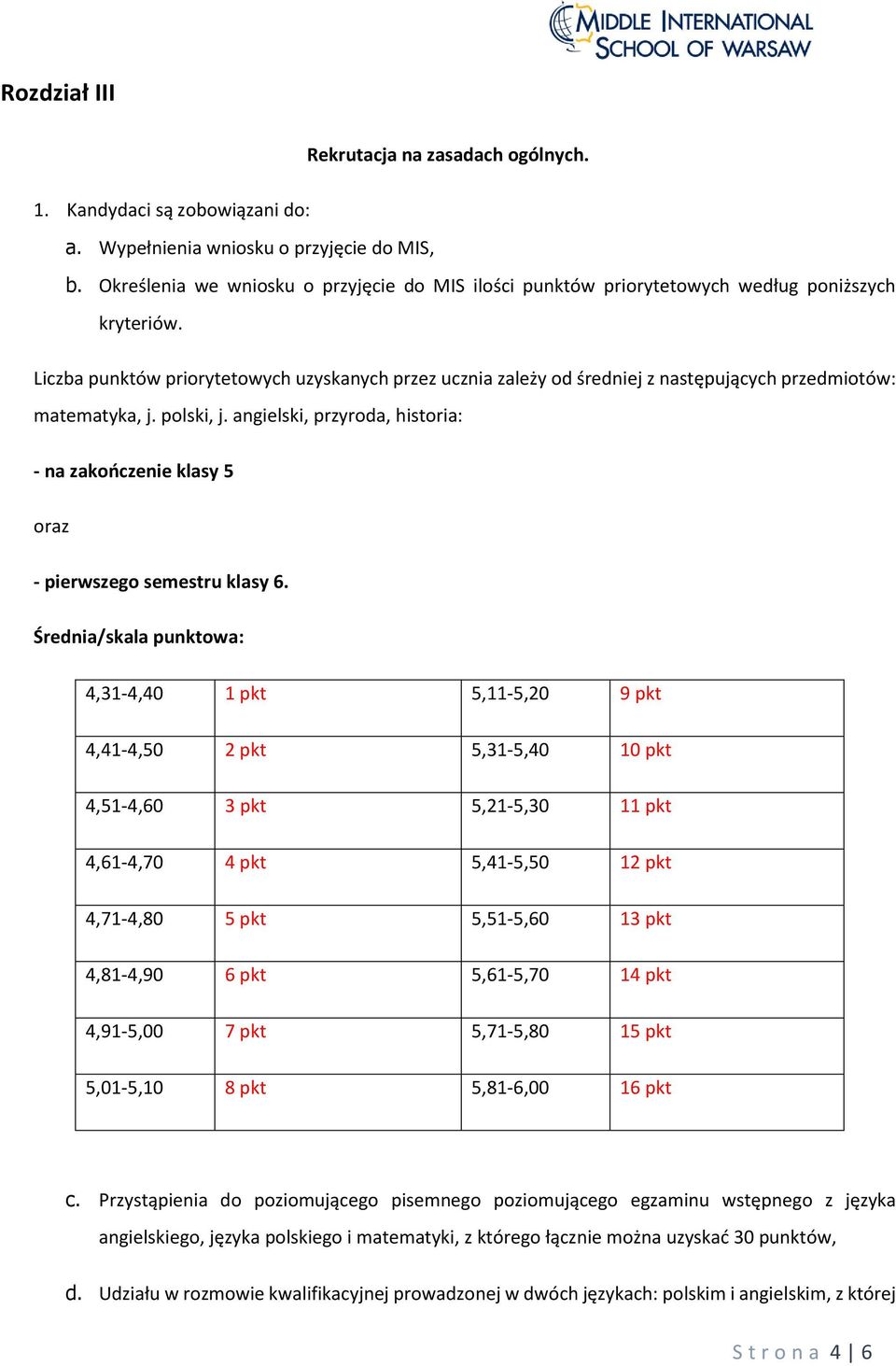 Liczba punktów priorytetowych uzyskanych przez ucznia zależy od średniej z następujących przedmiotów: matematyka, j. polski, j.