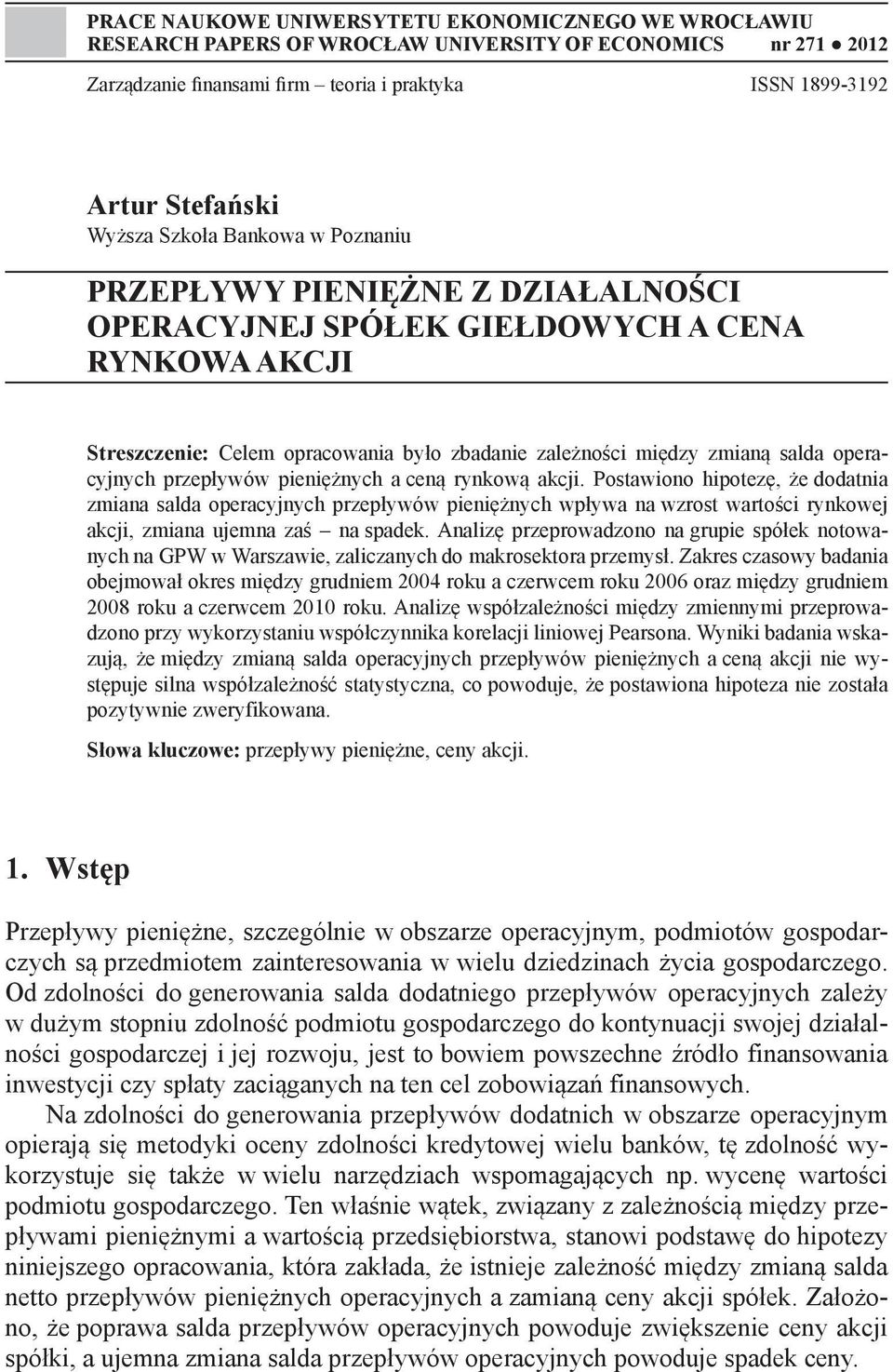 operacyjnych przepływów pieniężnych a ceną rynkową akcji.