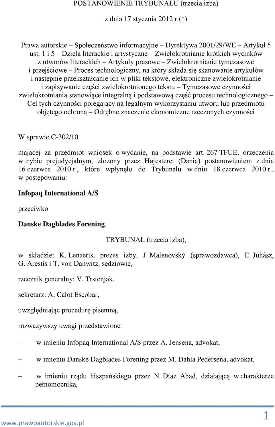 skanowanie artykułów i następnie przekształcanie ich w pliki tekstowe, elektroniczne zwielokrotnianie i zapisywanie części zwielokrotnionego tekstu Tymczasowe czynności zwielokrotniania stanowiące