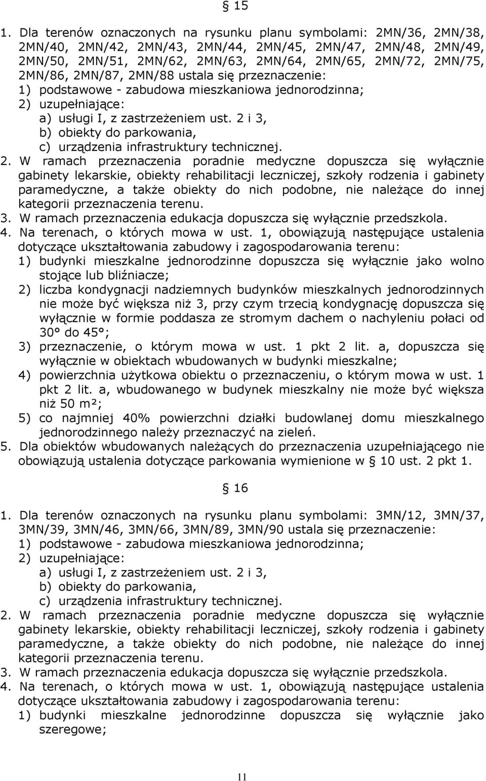 2 i 3, b) obiekty do parkowania, c) urządzenia infrastruktury technicznej. 2.