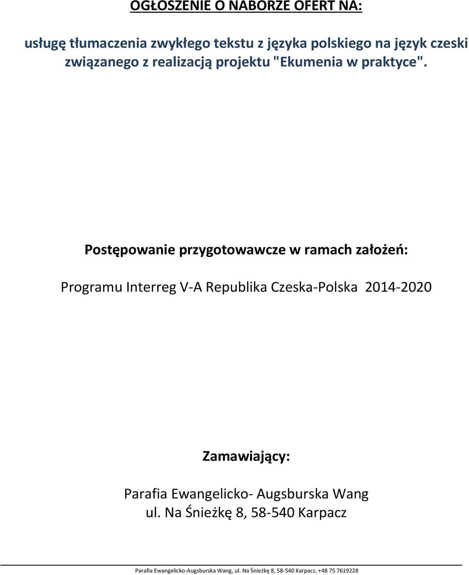 Postępowanie przygotowawcze w ramach założeń: Programu Interreg V-A Republika