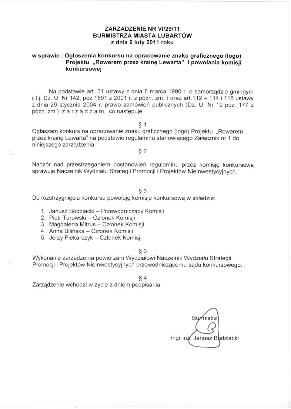 112-114 i 116 ustawy z dnia 29 stycznia 2004 r. prawo zamówień publicznych (Dz. U. Nr 19 poz. 177 z późno zm.