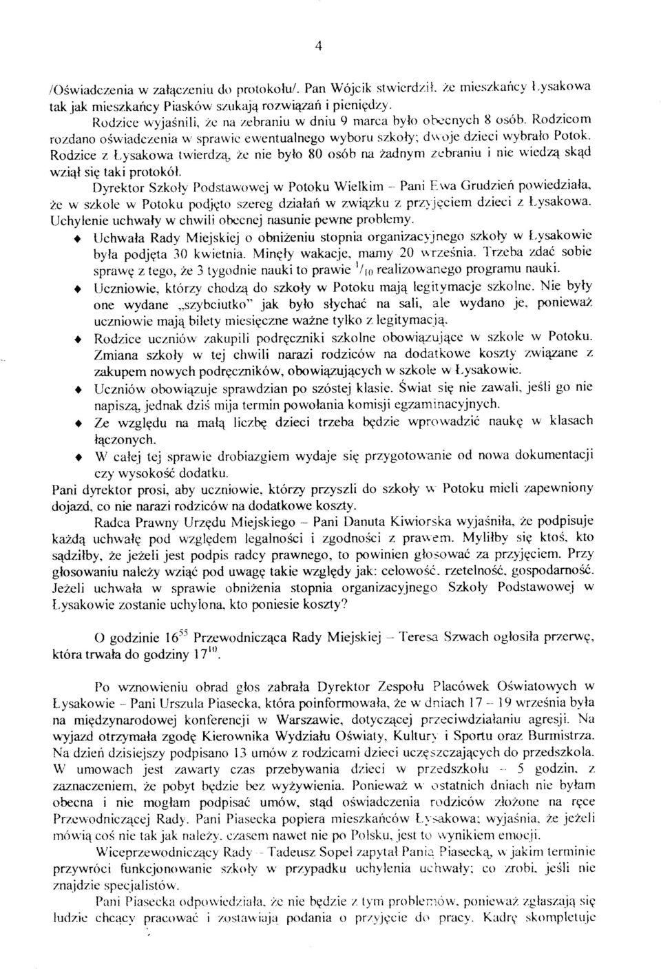 Rodzice z Lysakowa twierclz4 2e nie byto 80 osób na Zad,nym zcbraniu i nic w'ieclz4 sk4d wzi4l siq taki protokól. D;.
