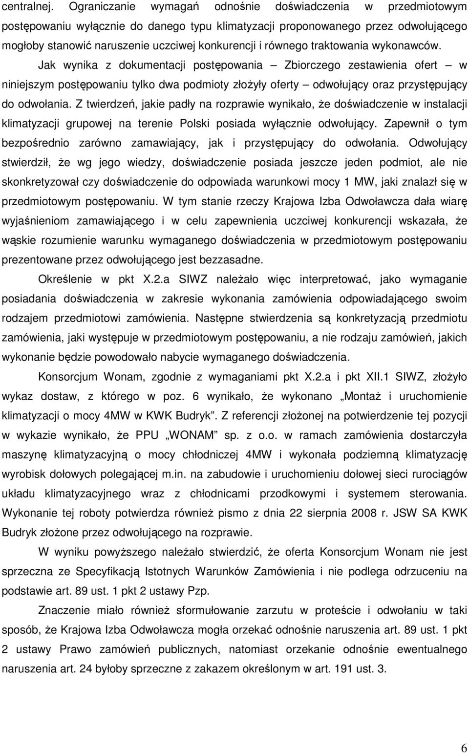 równego traktowania wykonawców.