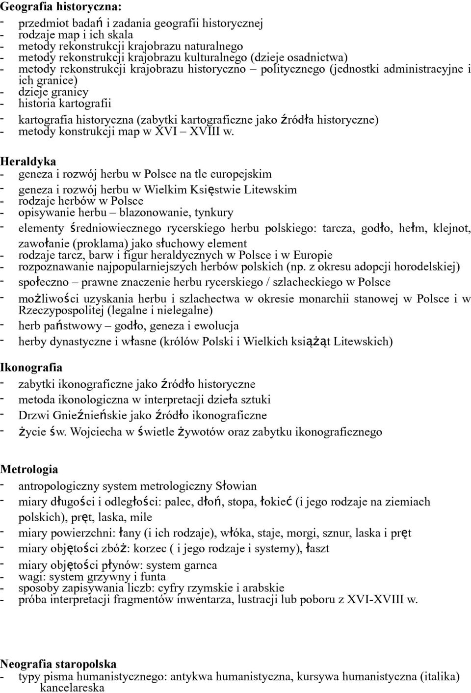 kartograficzne jako źródła historyczne) - metody konstrukcji map w XVI XVIII w.