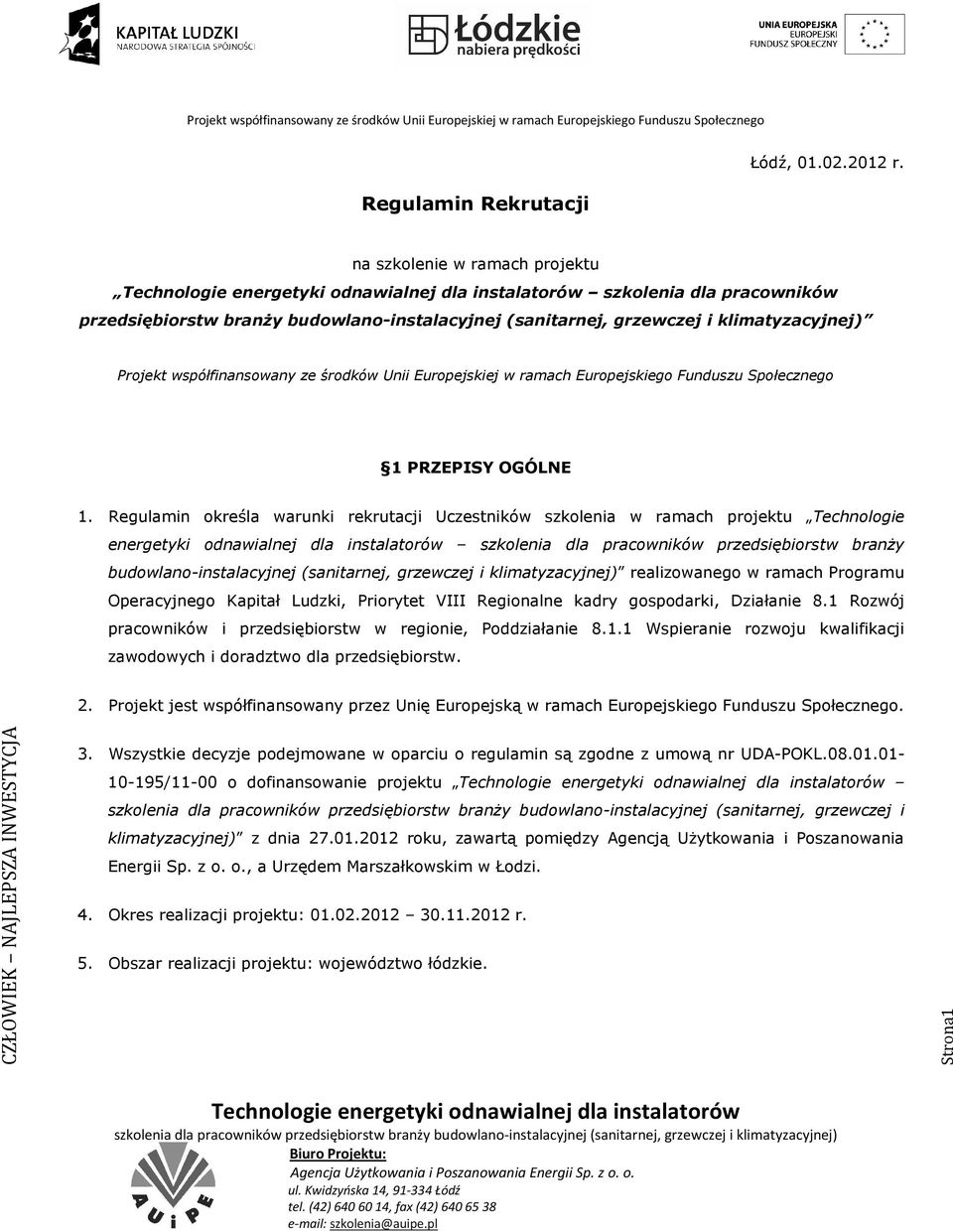 w ramach Europejskiego Funduszu Społecznego 1 PRZEPISY OGÓLNE 1.