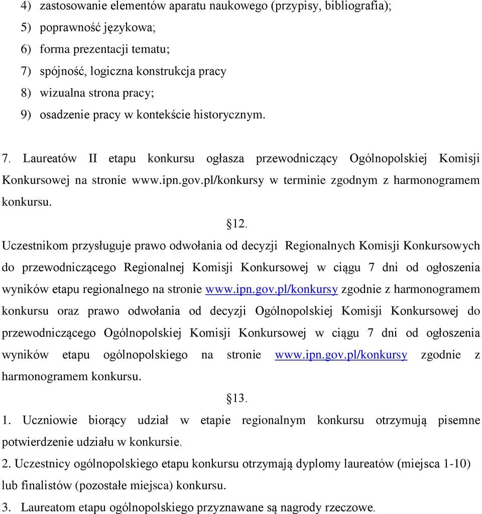 pl/konkursy w terminie zgodnym z harmonogramem konkursu. 12.