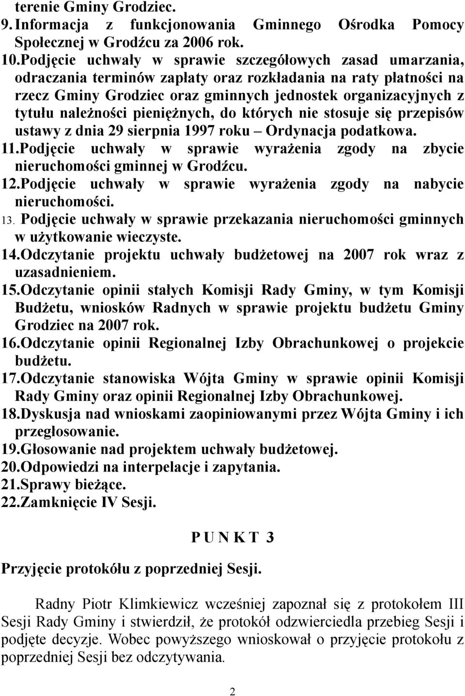 należności pieniężnych, do których nie stosuje się przepisów ustawy z dnia 29 sierpnia 1997 roku Ordynacja podatkowa. 11.