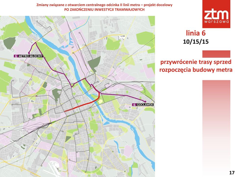 INWESTYCJI TRAMWAJOWYCH linia 6 10/15/15