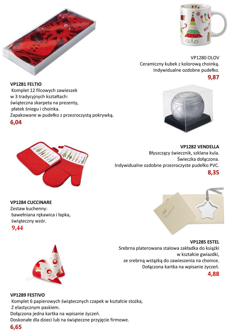 Indywidualne ozdobne przezroczyste pudełko PVC. 8,35 VP1284 CUCCINARE Zestaw kuchenny: bawełniana rękawica i łapka, świąteczny wzór.