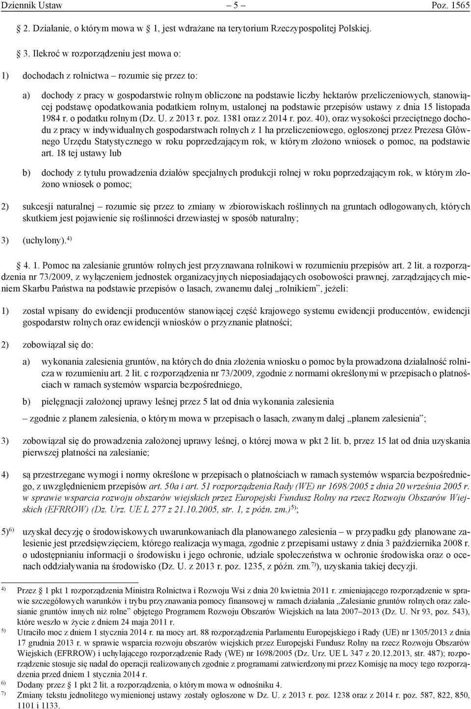 podstawę opodatkowania podatkiem rolnym, ustalonej na podstawie przepisów ustawy z dnia 15 listopada 1984 r. o podatku rolnym (Dz. U. z 2013 r. poz.