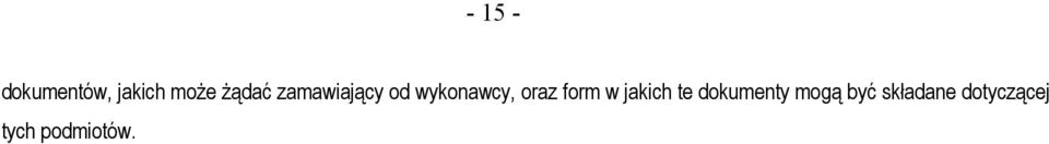oraz form w jakich te dokumenty