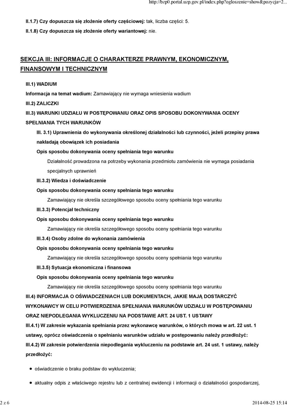 3) WARUNKI UDZIAŁU W POSTĘPOWANIU ORAZ OPIS SPOSOBU DOKONYWANIA OCENY SPEŁNIANIA TYCH WARUNKÓW III. 3.