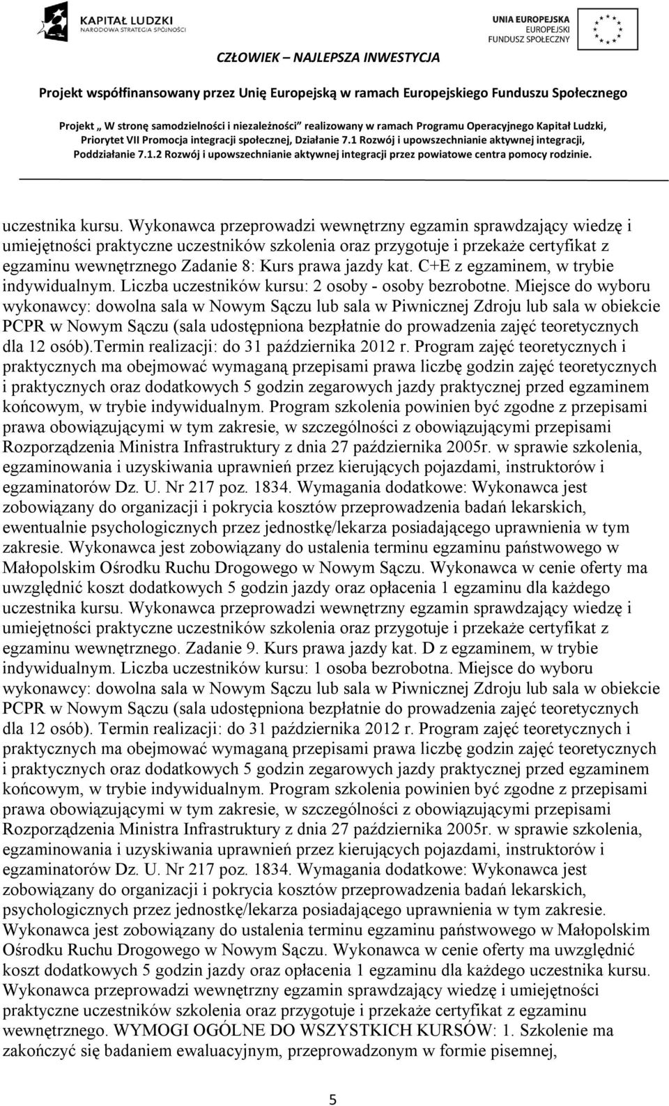 osób).termin realizacji: do 31 października 2012 r.