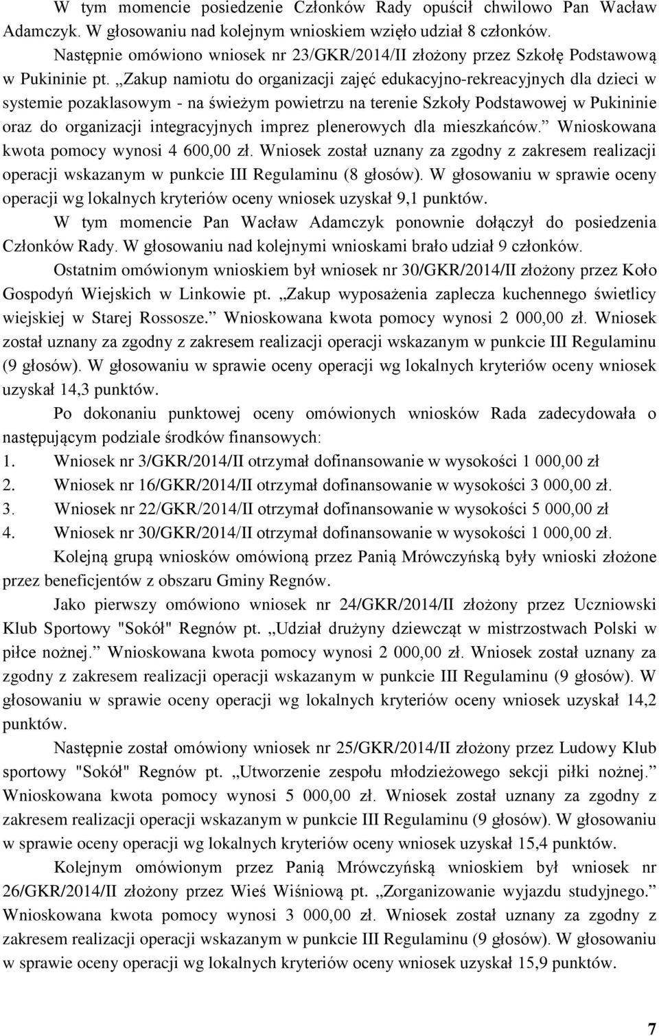 Zakup namiotu do organizacji zajęć edukacyjno-rekreacyjnych dla dzieci w systemie pozaklasowym - na świeżym powietrzu na terenie Szkoły Podstawowej w Pukininie oraz do organizacji integracyjnych