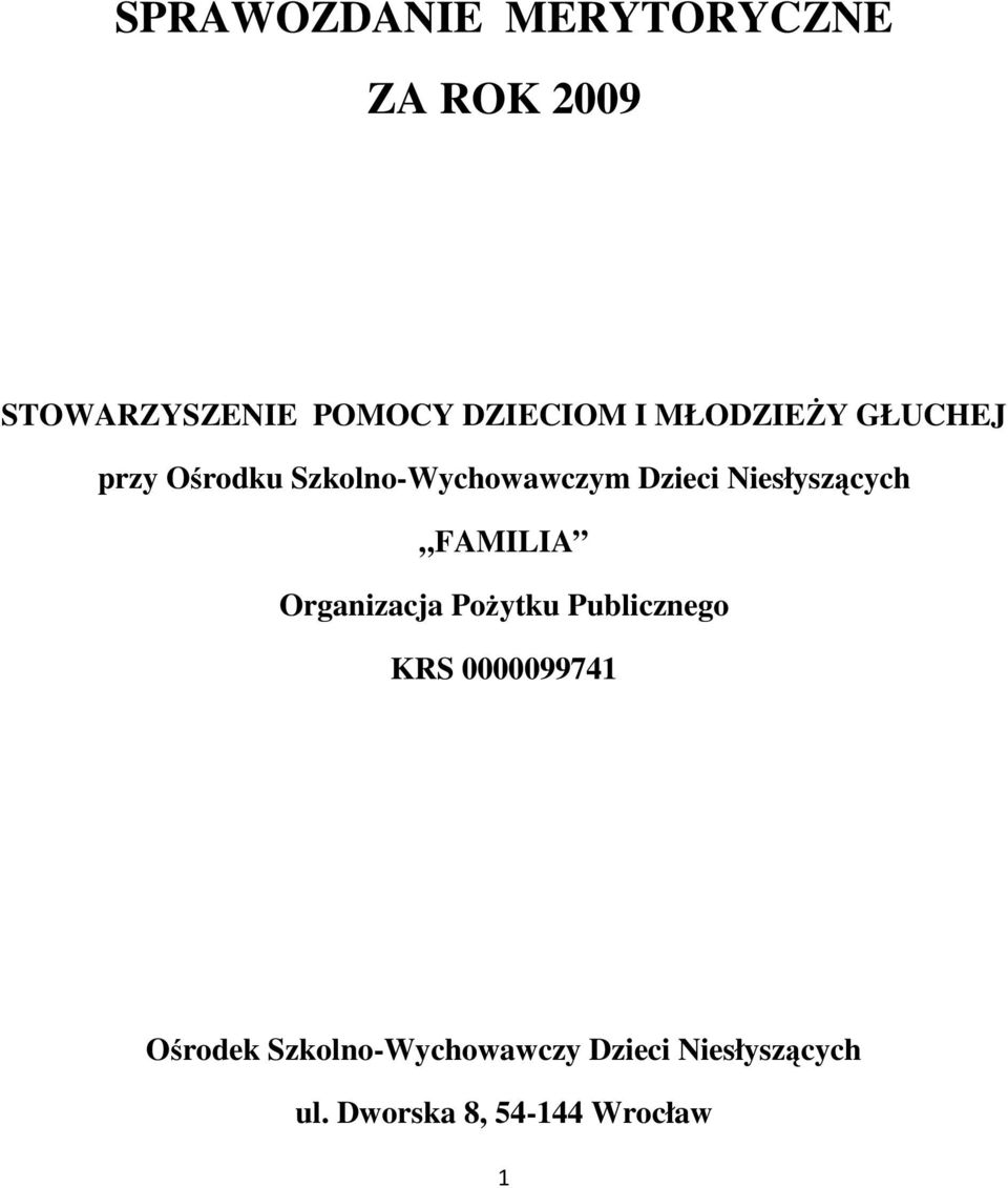 Niesłyszących FAMILIA Organizacja Pożytku Publicznego KRS 0000099741