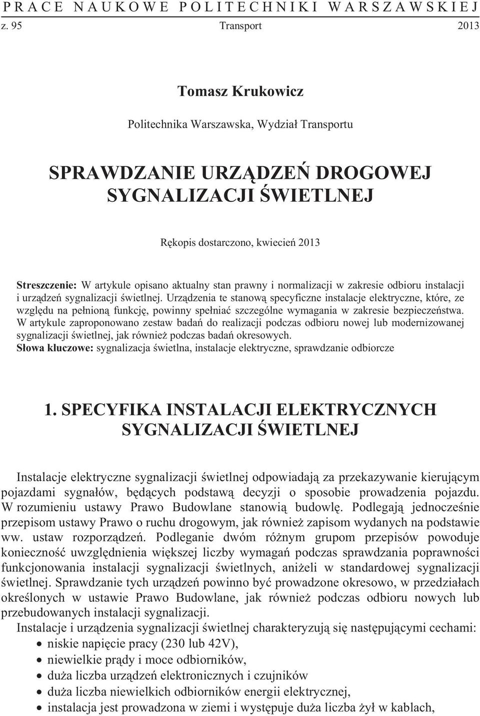aktualny stan prawny i normalizacji w zakresie odbioru instalacji i urzdze sygnalizacji wietlnej.