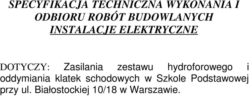 zestawu hydroforowego i oddymiania klatek schodowych w
