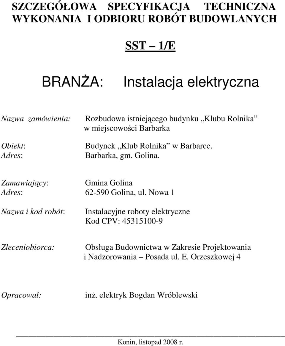 Zamawiający: Gmina Golina Adres: 62-590 Golina, ul.