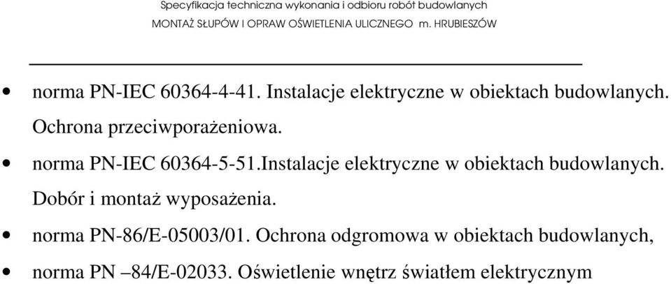 Instalacje elektryczne w obiektach budowlanych. Dobór i montaż wyposażenia.