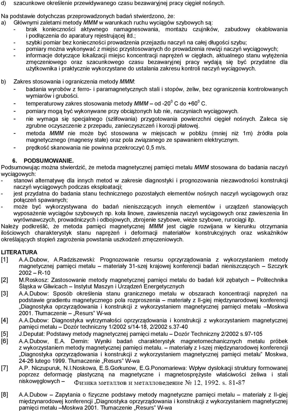 czujników, zabudowy okablowania i podłączenia do aparatury rejestrującej itd.