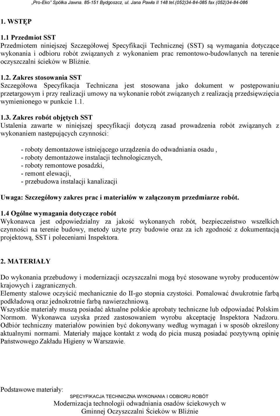 oczyszczalni ścieków w Bliźnie. 1.2.